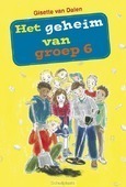 HET GEHEIM VAN GROEP 6 - DALEN, GISETTE VAN - 9789087180775