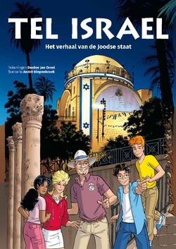 TEL ISRAEL- VERHAAL VAN DE JOODSE STAAT - OREEL / DIEPENBROEK PAPERBACK - 9789087181123