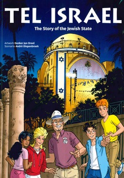 TEL ISRAEL THE STORY OF THE JEWISH STATE - DIEPENBROEK, ANDRE - 9789087181147
