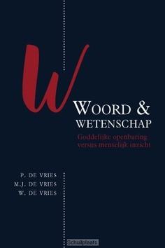 WOORD & WETENSCHAP - VRIES, P. DE E.A. - 9789087181284