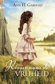 RIVIER NAAR DE VRIJHEID - GABHART, ANN H. - 9789087181857