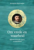 OM VREDE EN WAARHEID - BURROUGHS, JEREMIAH - 9789087183707