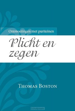 PLICHT EN ZEGEN - BOSTON, THOMAS - 9789087183998