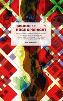 SCHOOL MET EEN HOGE OPDRACHT - SPRUYT, BART JAN - 9789087184001