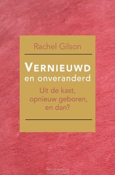 VERNIEUWD EN ONVERANDERD - GILSON, RACHEL - 9789087184759