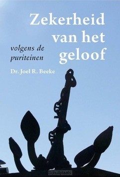 ZEKERHEID VAN HET GELOOF - BEEKE, JOEL R. - 9789087185886