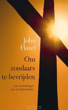 OM ZONDAARS TE BEVRIJDEN - FLAVEL, JOHN - 9789087186869