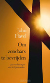 OM ZONDAARS TE BEVRIJDEN - FLAVEL, JOHN - 9789087186869