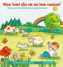 WAAR KOMT ALLES OM ONS HEEN VANDAAN? - CAMPBELL,-VOGELAAR, DANIELLE - 9789087188061