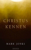 CHRISTUS KENNEN