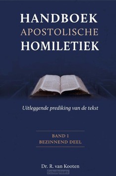 HANDBOEK APOSTOLISCHE HOMILETIEK - KOOTEN, DR. R. VAN - 9789087189235