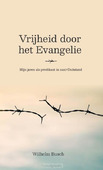 VRIJHEID DOOR HET EVANGELIE - BUSCH, WILHELM - 9789087189600