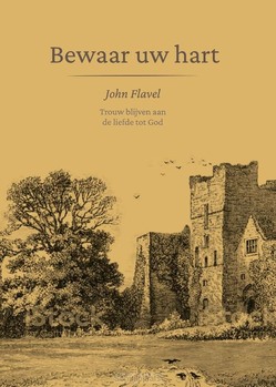 BEWAAR UW HART - FLAVEL, JOHN - 9789087189679