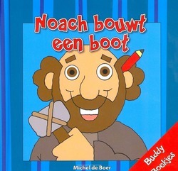 NOACH BOUWT EEN BOOT - BOER, MICHEL DE - 9789087820213