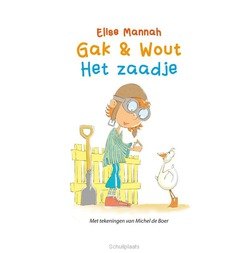 GAK EN WOUT HET ZAADJE - MANNAH, ELISE - 9789087820367