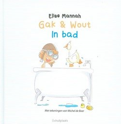 GAK EN WOUT - IN BAD - MANNAH, ELISE - 9789087820404