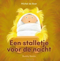 EEN STALLETJE VOOR DE NACHT - BOER, MICHEL DE - 9789087820572