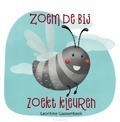 ZOEM DE BIJ ZOEKT KLEUREN - GAASENBEEK, LEONTINE - 9789087820619