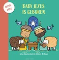 BABY JEZUS IS GEBOREN KLEURBOEK - BOER, MICHEL DE - 9789087821043