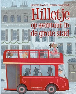 HILLETJE OP AVONTUUR IN DE GROTE STAD - ROOD, LIESBETH - 9789087821425