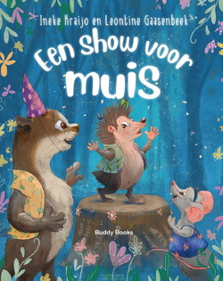 EEN SHOW VOOR MUIS - KRAIJO, INEKE - 9789087821517