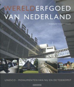 WERELDERFGOED VAN NEDERLAND - ROTTERDAM, MARJOLEIN VAN - 9789088030710