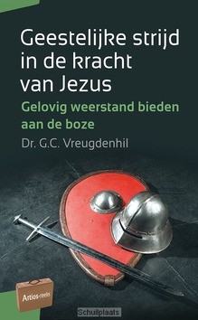 GEESTELIJKE STRIJD IN DE KRACHT V JEZUS - VREUGDENHIL, G.C. - 9789088971662