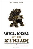 Welkom in de strijd - Kooten, R. van - 9789088971754