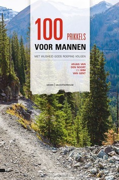 100 PRIKKELS VOOR MANNEN - NOORT, ARJAN VAN DEN; GENT, WIM VAN - 9789088971839
