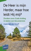 DE HEER IS MIJN HERDER, MAAR HOE LEIDT H