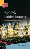 KONING, BIDDER, BOUWER - BOELE, C. - 9789088972638