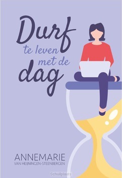 DURF TE LEVEN MET DE DAG - HEIJNINGEN, ANNEMARIE VAN - 9789088972904