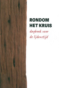 RONDOM HET KRUIS - BRINKE, J.J. TEN; TOORN, P.W.J. VAN DER; - 9789088972966