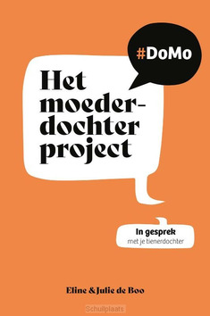 HET MOEDER-DOCHTERPROJECT - BOO, ELINE DE; BOO, JULIE DE - 9789088973253