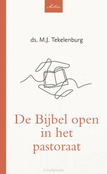 DE BIJBEL OPEN IN HET PASTORAAT - TEKELENBURG, M.J. - 9789088973307