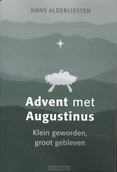 ADVENT MET AUGUSTINUS - ALDERLIESTEN, HANS - 9789088973482