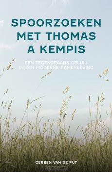 SPOORZOEKEN MET THOMAS A KEMPIS - PUT, GERBEN VAN DE - 9789088973574