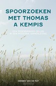 SPOORZOEKEN MET THOMAS A KEMPIS - PUT, GERBEN VAN DE - 9789088973574