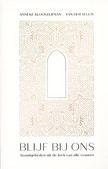 BLIJF BIJ ONS - KLOOSTERMAN-VAN DER SLUIJS, ANNEKE - 9789088973710