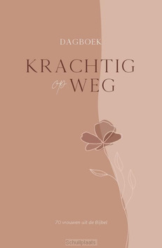 KRACHTIG OP WEG - 9789088973833