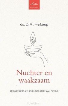 NUCHTER EN WAAKZAAM - HEIKOOP, DS. D.M. - 9789088973871