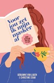 VOOR JOU ZET IK MIJN MASKER AF - LAGEN, GERJANNE VAN - 9789088974106