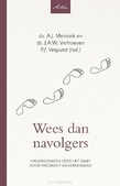 WEES DAN NAVOLGERS - MENSINK, A.J.; VERHOEVEN, J.A.W. - 9789088974564
