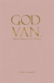 GOD VAN... - ZOUTEWELLE, GERDA - 9789088974717
