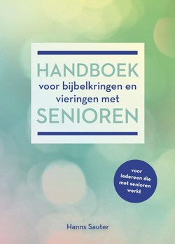 HANDBOEK VOOR BIJBELKRINGEN MET SENIOREN - 9789089121745