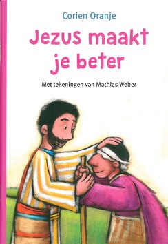 JEZUS MAAKT JE BETER - ORANJE, CORIEN - 9789089122186