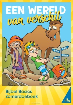 EEN WERELD VAN VERSCHIL ZOMER DOEBOEK - BIJBEL BASICS - 9789089122773