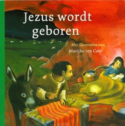 JEZUS WORDT GEBOREN MINI NED. - CATE, MARIJKE TEN - 9789089122902