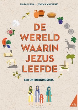 DE WERELD WAARIN JEZUS LEEFDE - OLSON, MARC - 9789089123411