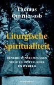 LITURGISCHE SPIRITUALITEIT - QUARTIER, THOMAS - 9789089721648